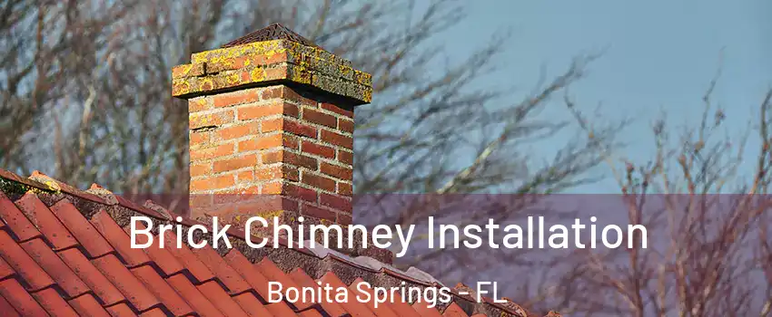  Brick Chimney Installation Bonita Springs - FL