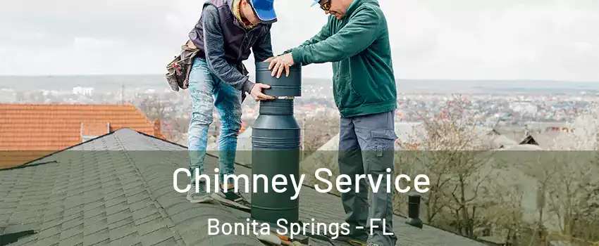  Chimney Service Bonita Springs - FL