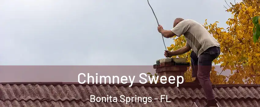  Chimney Sweep Bonita Springs - FL