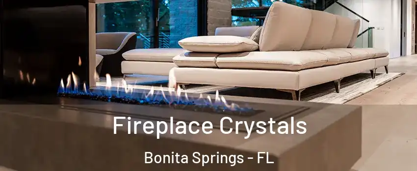  Fireplace Crystals Bonita Springs - FL