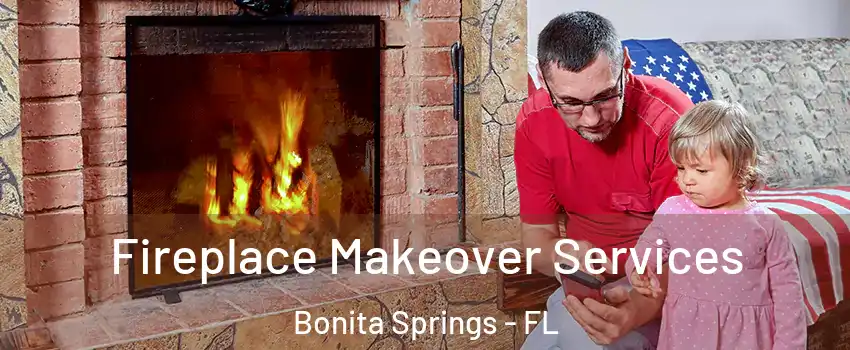  Fireplace Makeover Services Bonita Springs - FL