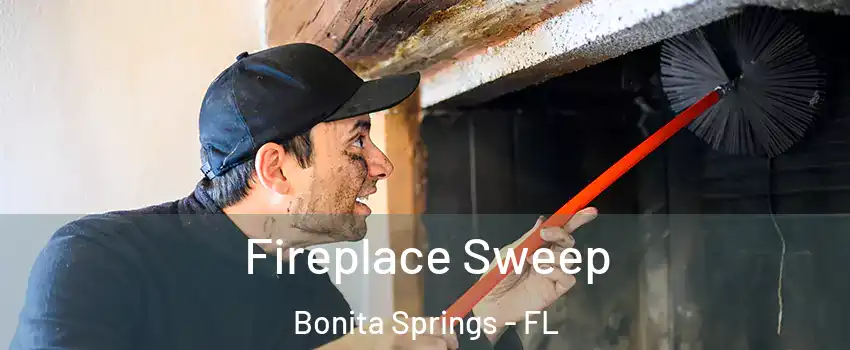  Fireplace Sweep Bonita Springs - FL