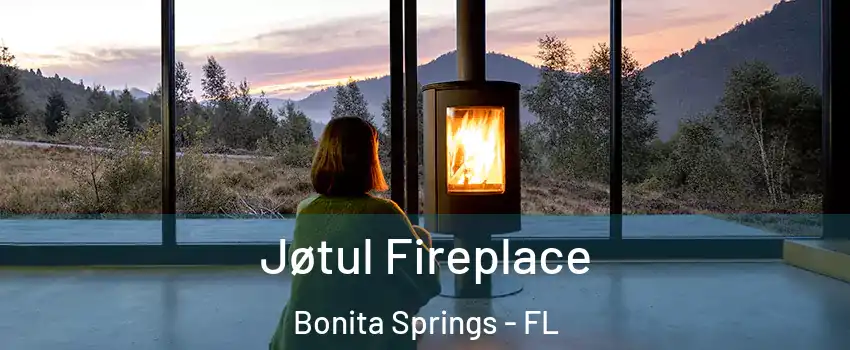  Jøtul Fireplace Bonita Springs - FL