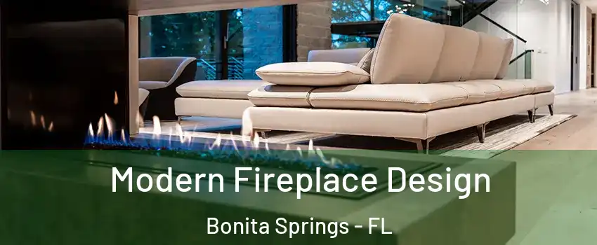  Modern Fireplace Design Bonita Springs - FL