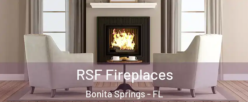  RSF Fireplaces Bonita Springs - FL